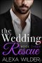 [The Wedding Rescue 03] • The Wedding Rescue, Book Three